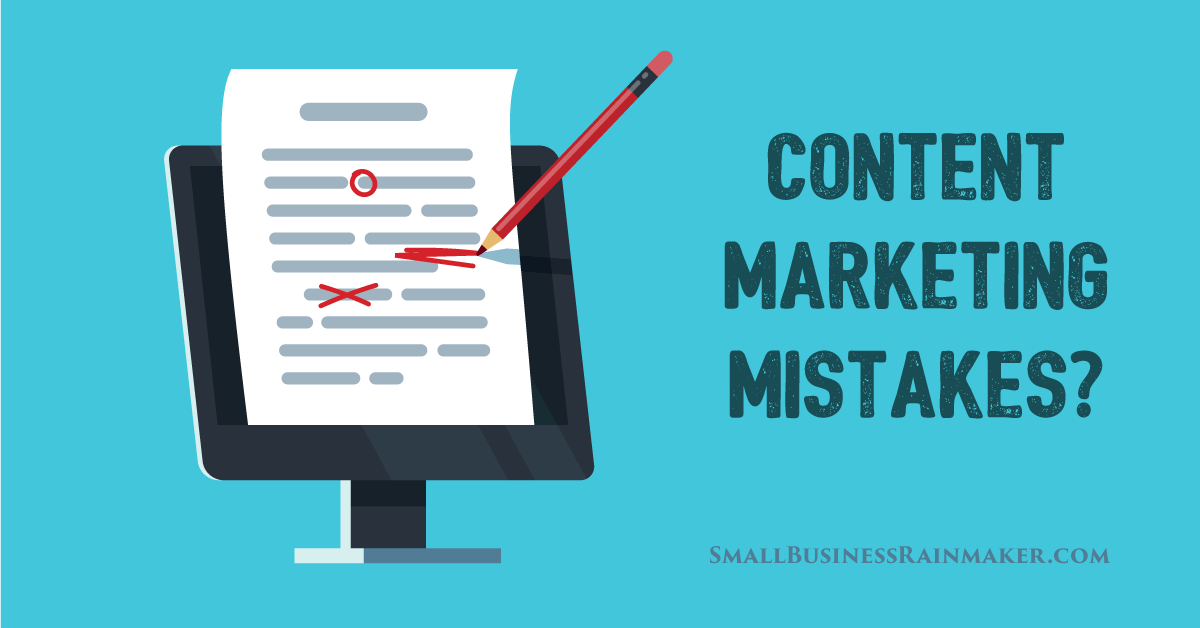 Top 14 Worst Mistakes In B2B Content Marketing In 2022