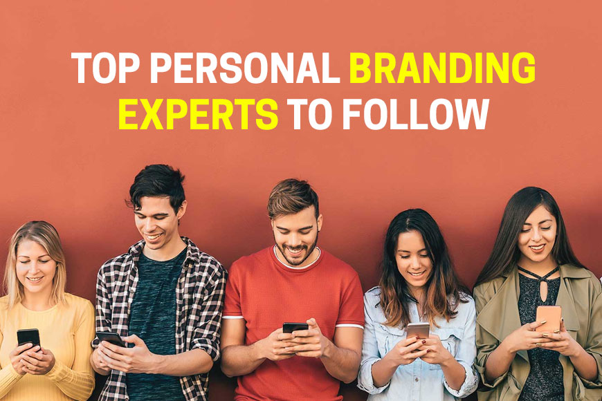 Personal Branding Experts To Know In 2023 That Can Help Your Business