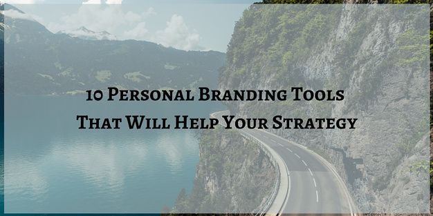 10 Personal Branding Tools That Will Help Your Strategy