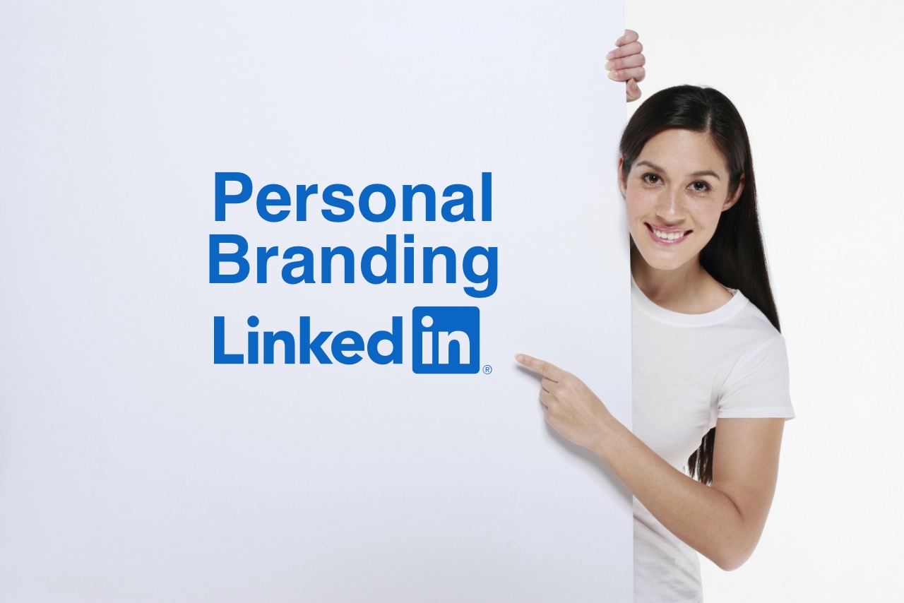 How To Succeed With Personal Branding On LinkedIn - Steps To Building An Outstanding Personal Brand