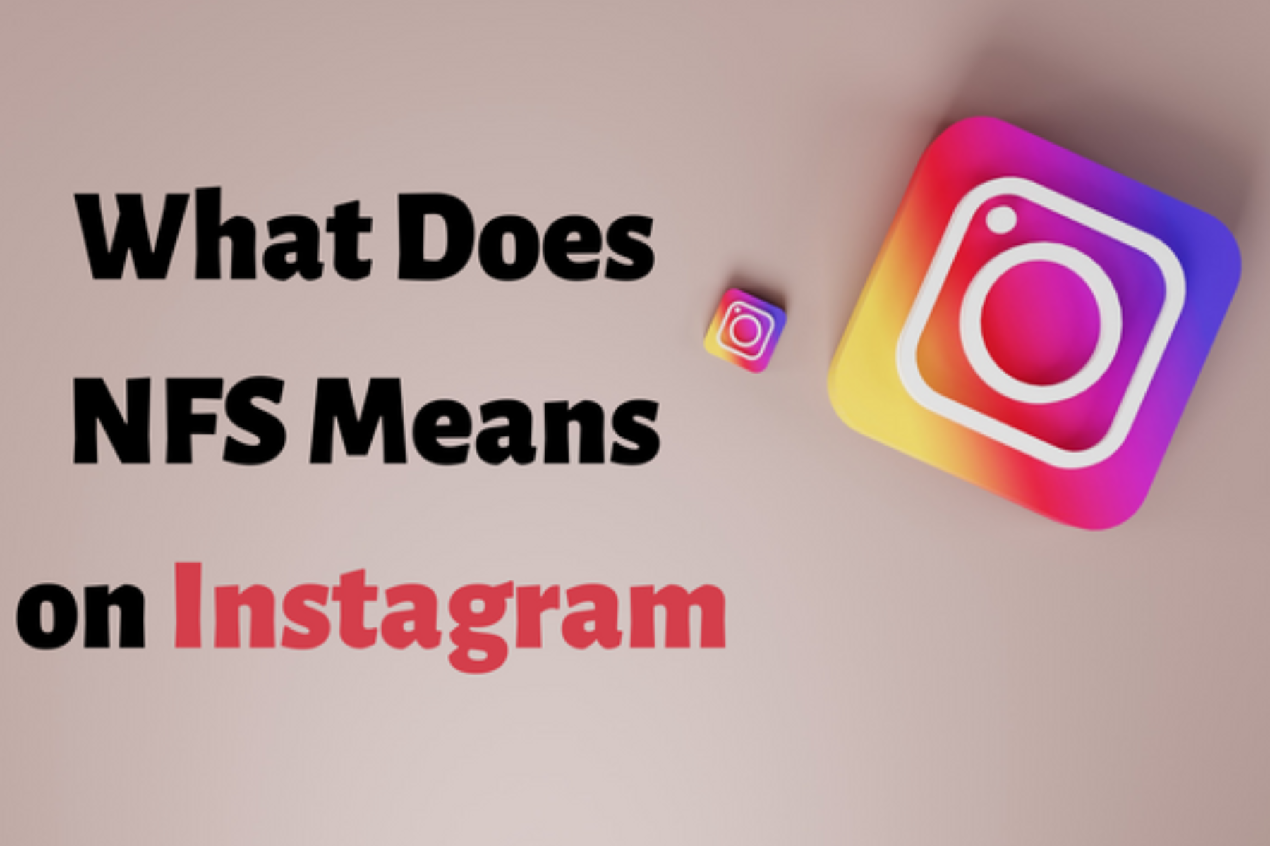 What Does NFS Mean On Instagram - The Role Of NFS In Instagram Marketing