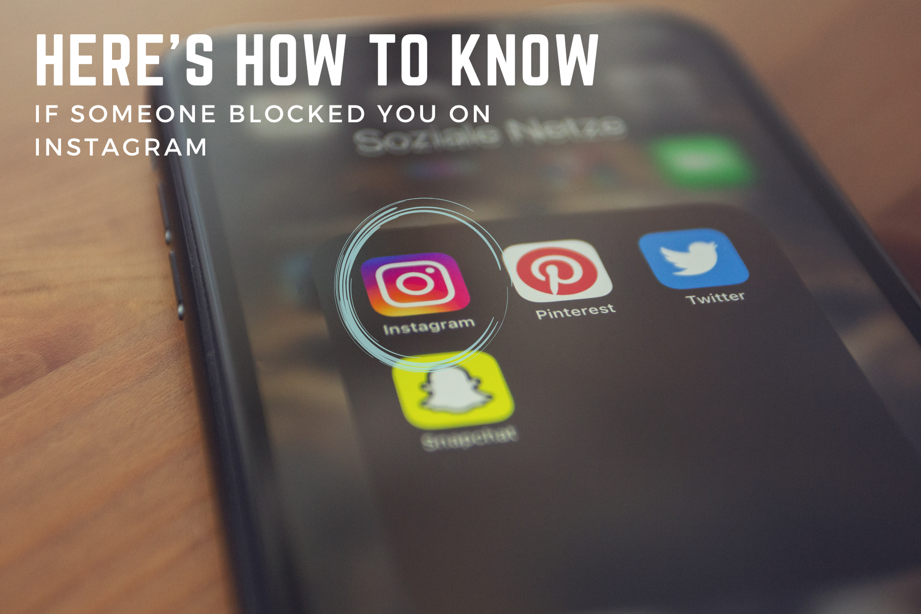 Here's How To Know If Someone Blocked You On Instagram