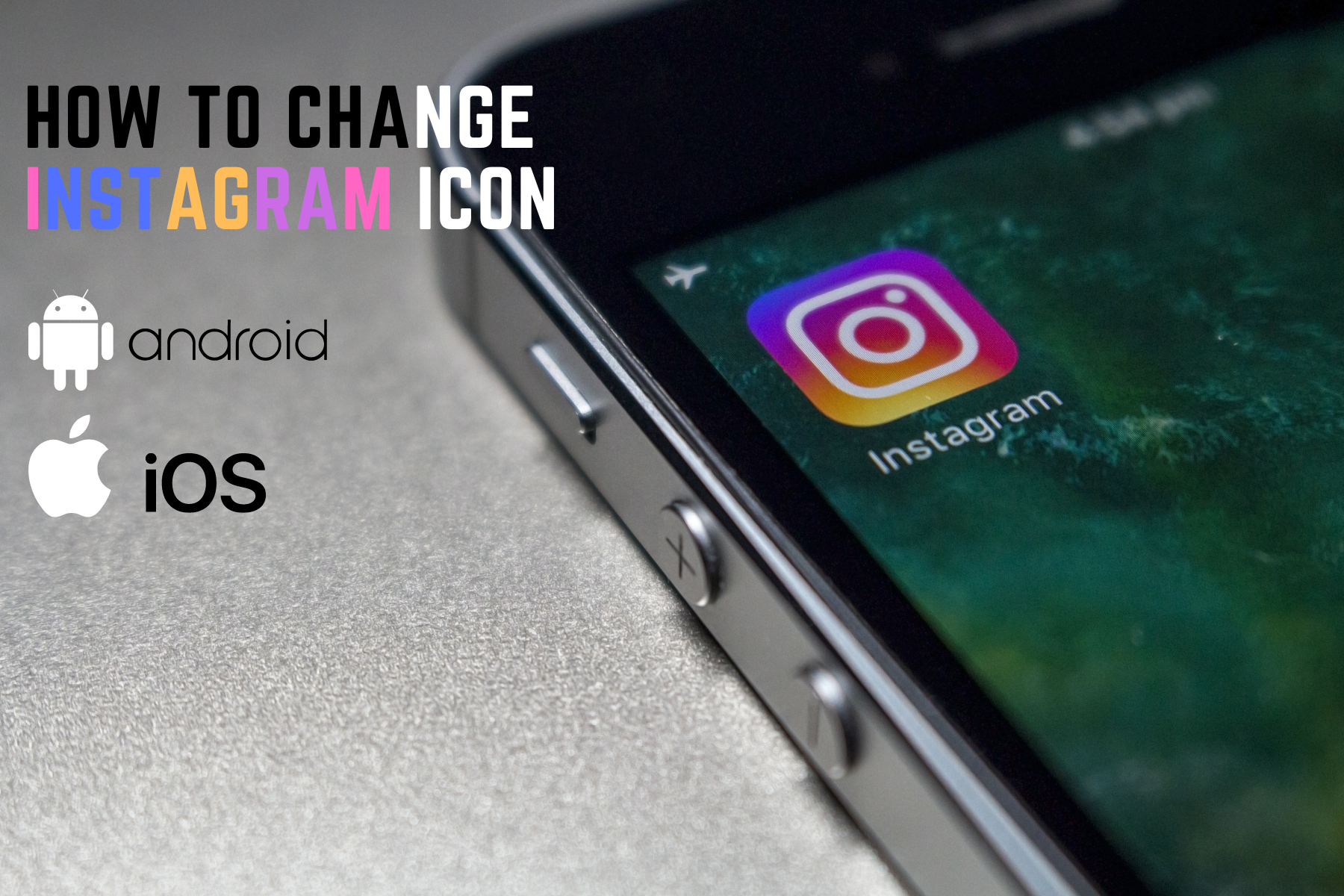 How To Change Instagram Icon - For Android And IOS Users