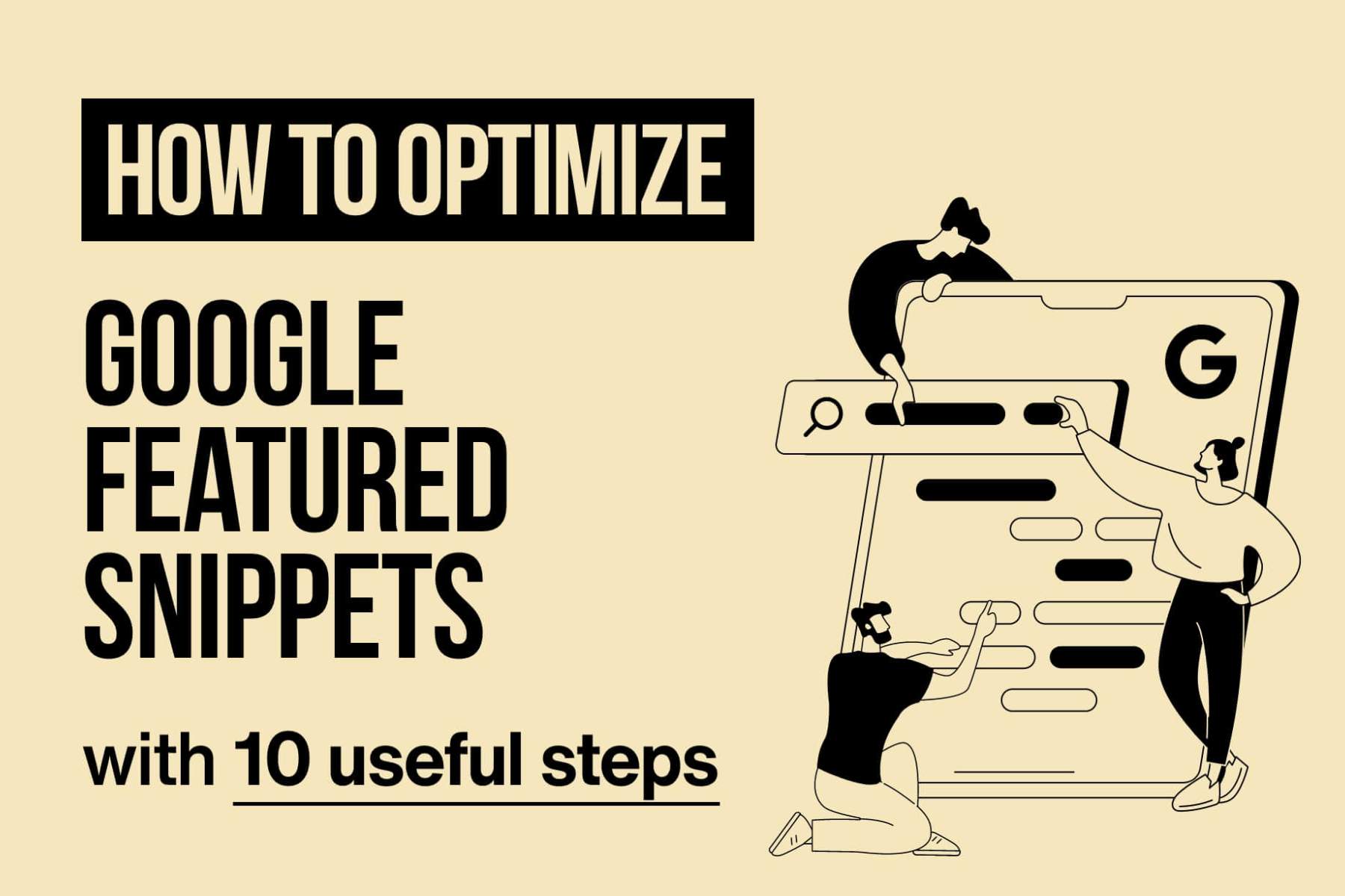 How To Get Google Featured Snippets - 10 Optimization Guidelines