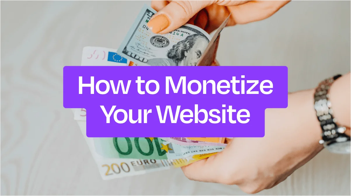 How to monetize your website written, money in hands in the background