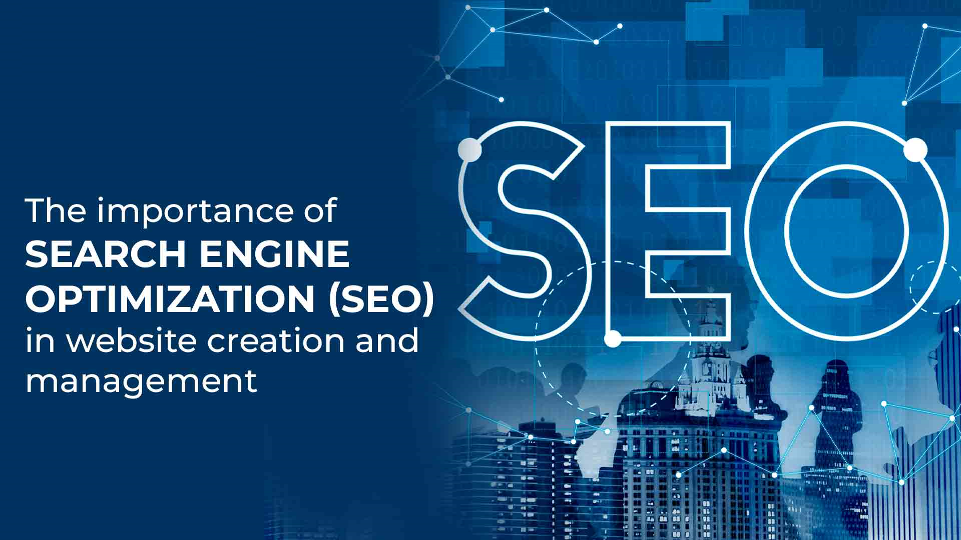 Importance of search engine optimization SEO in website creation and management